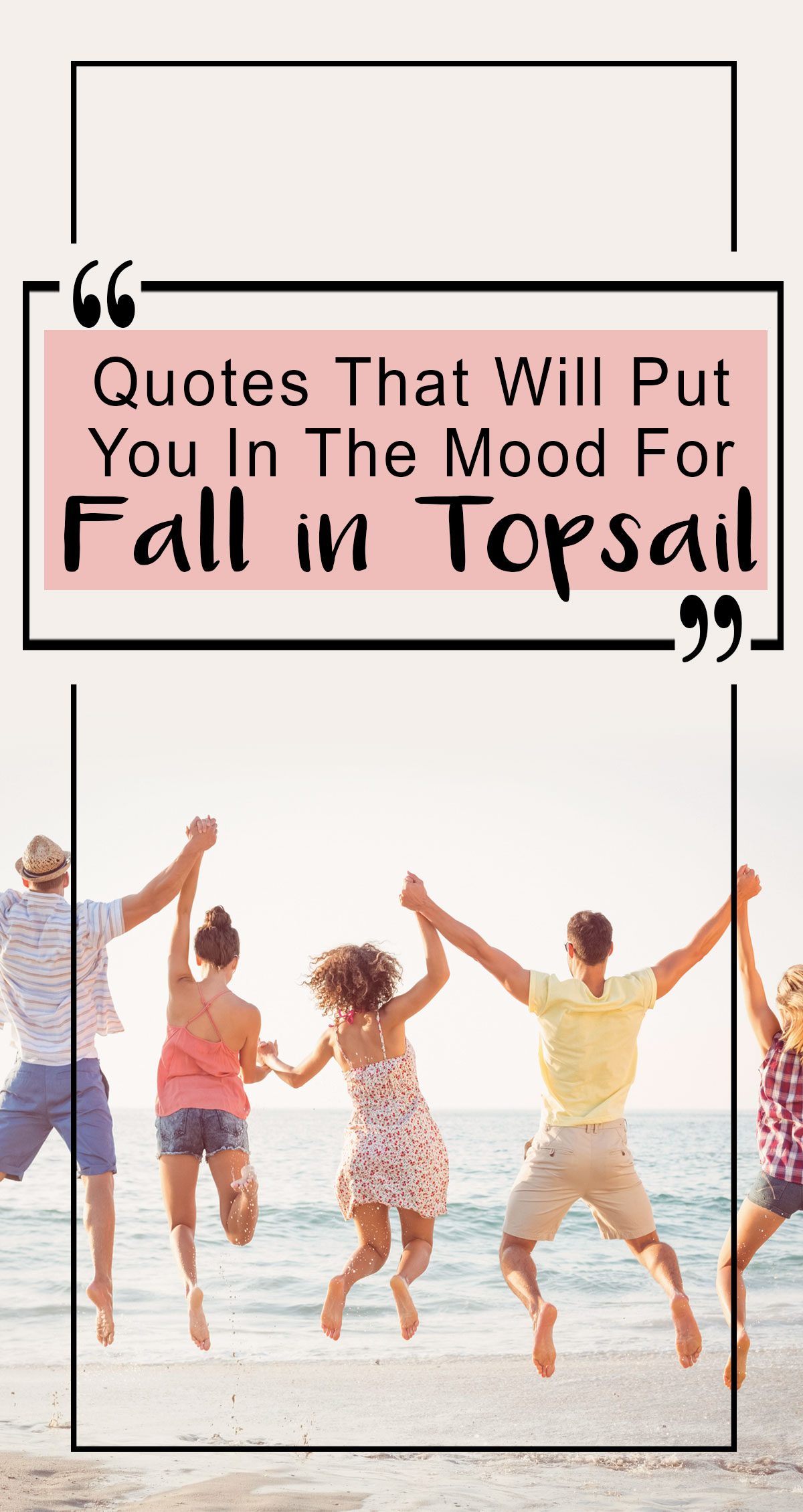 Quotes That Will Put You in the Mood for Fall at Topsail Pin